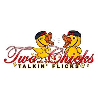 Two Chicks Talkin Flicks Podcast: A Film Review Podcast