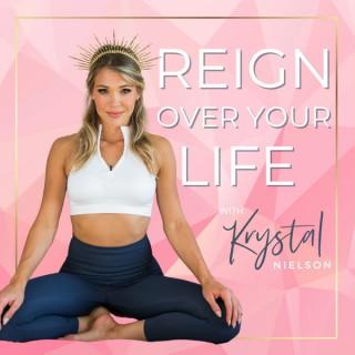 Reign Over Your Life