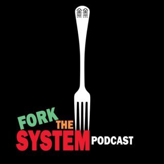Fork the System Podcast