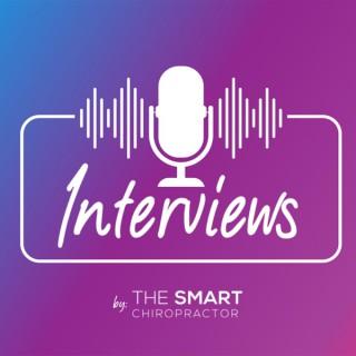 Interviews by The Smart Chiropractor