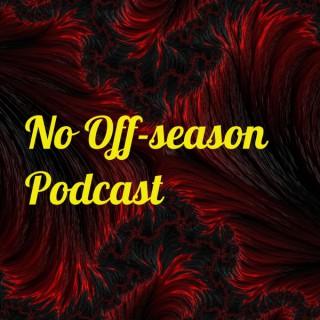 No Off-Season Podcast
