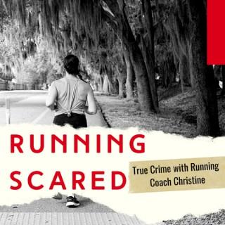 Running Scared with Coach Christine