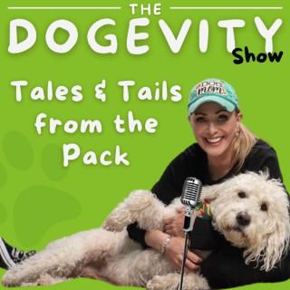 The Dogevity Show: Tales & Tails From the Pack