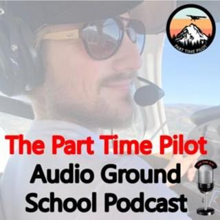 Audio Ground School by Part Time Pilot