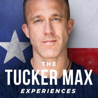The Tucker Max Experiences