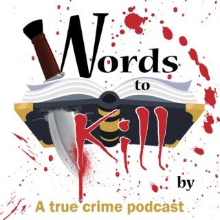 Words To Kill By
