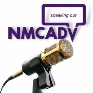 NMCADV Speaking Out Podcast