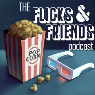 The Flicks & Friends Podcast
