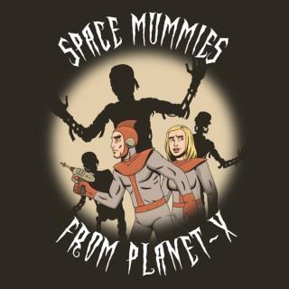 Space Mummies From Planet-X