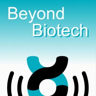 Beyond Biotech - the podcast from Labiotech