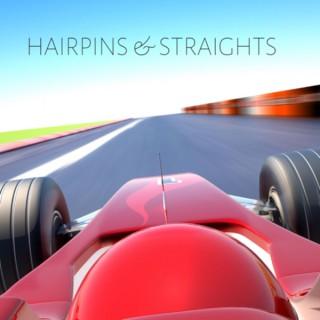 Hairpins & Straights