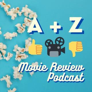 A+Z Movie Review Podcast