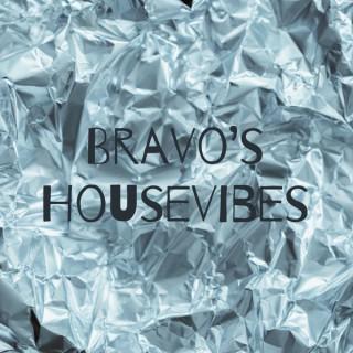 Bravoâ€™s Housevibes