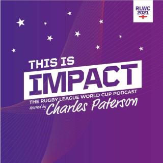 This is Impact, the Rugby League World Cup Podcast