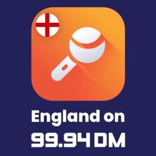 England on 99.94DM