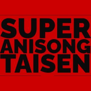 Super Anisong Taisen