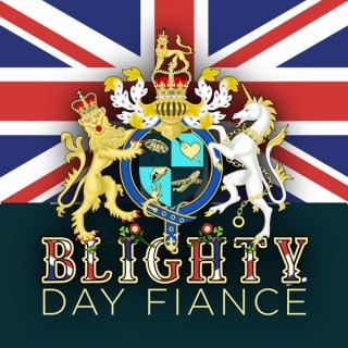 Blighty Day Fiancé