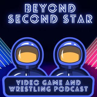 Beyond Second Star Wrestling and Video Game Podcast