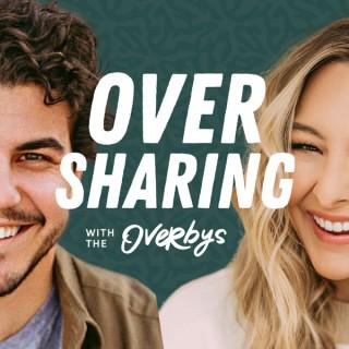 Oversharing with the Overbys