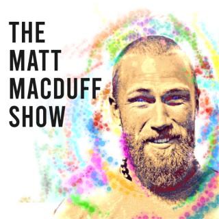 The Matt Macduff Show