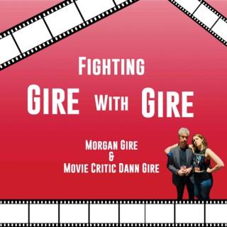 Fighting Gire with Gire