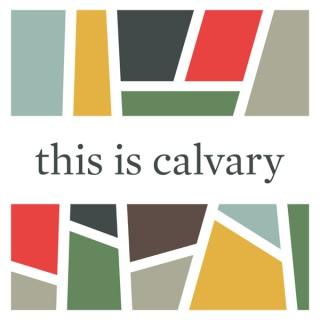 this is calvary