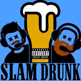 Slam Drunk