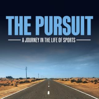 The Pursuit: A Journey in the Life of Sports