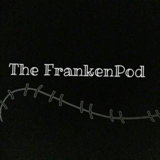 The FrankenPod - A Gothic Literature and Cinema Podcast