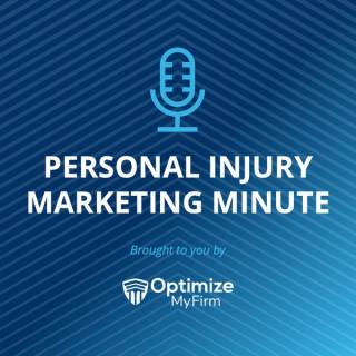 Personal Injury Marketing Minute