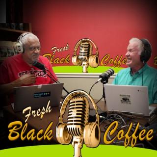 Fresh Black Coffee Videocast