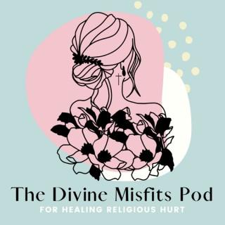 The Divine Misfits Pod