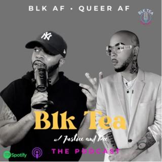 Blk Tea the Podcast
