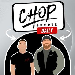 Chop Sports Daily