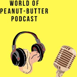 World of Peanut Butter Podcast