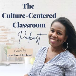 The Culture-Centered Classroom