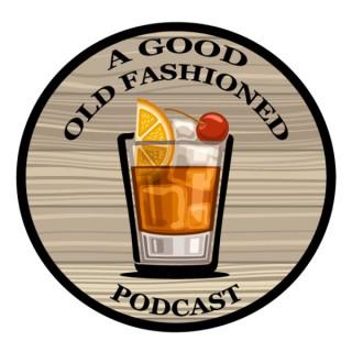 A Good Old Fashioned Podcast