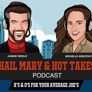 The Hail Mary & Hot Takes Podcast