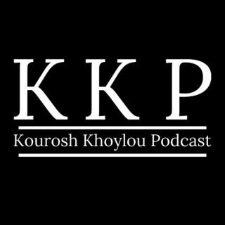 Kourosh Khoylou Podcast