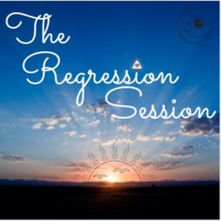 The Regression Session - Exploring Healing Through Past Lives And The Metaphysical