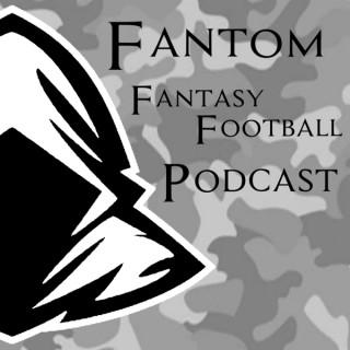 Fantom Fantasy Football Podcast
