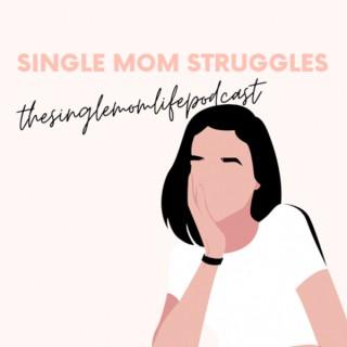 The Single Mom Life Podcast