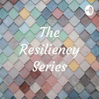 The Resiliency Series