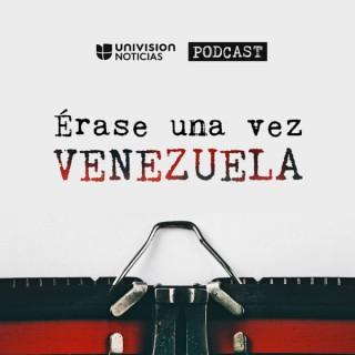 Érase una vez Venezuela