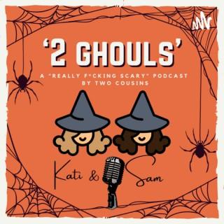 2 GHOULS PODCAST