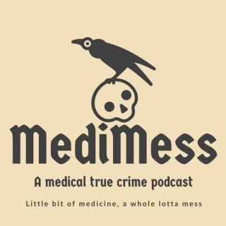 MediMess: A True Crime Podcast