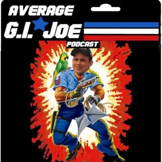 The Average G.I. Joe Podcast