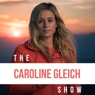 The Caroline Gleich Show