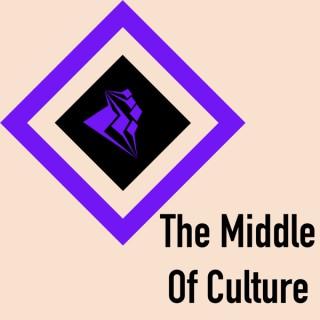 The Middle of Culture