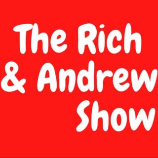 The Rich & Andrew Show